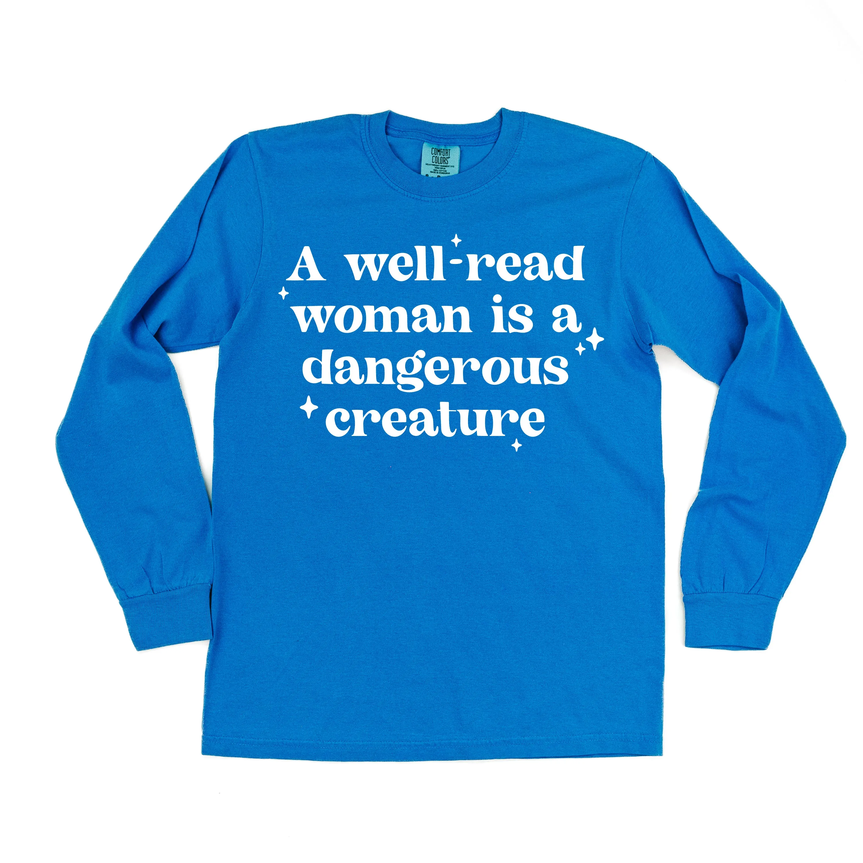 A Well-Read Woman Is A Dangerous Creature - LONG SLEEVE COMFORT COLORS TEE