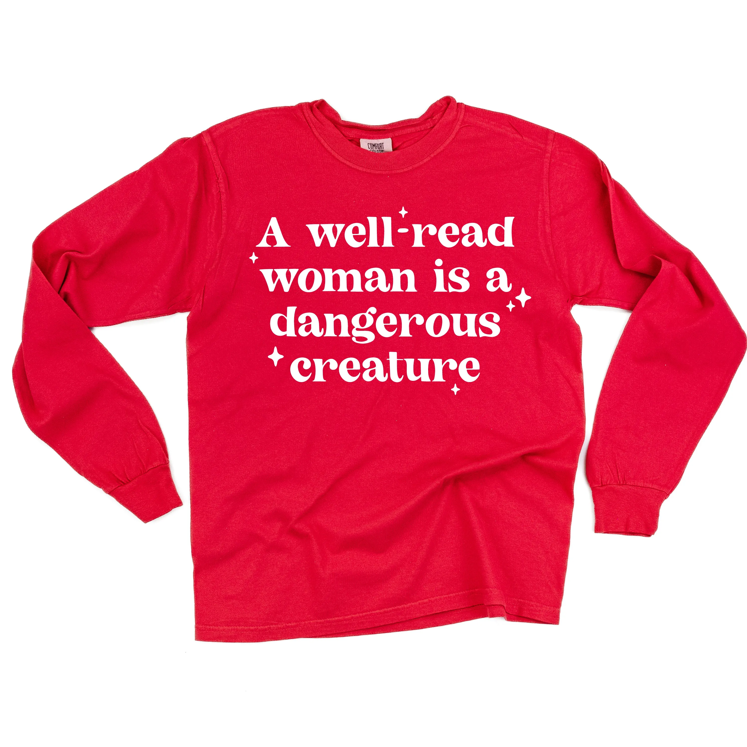 A Well-Read Woman Is A Dangerous Creature - LONG SLEEVE COMFORT COLORS TEE