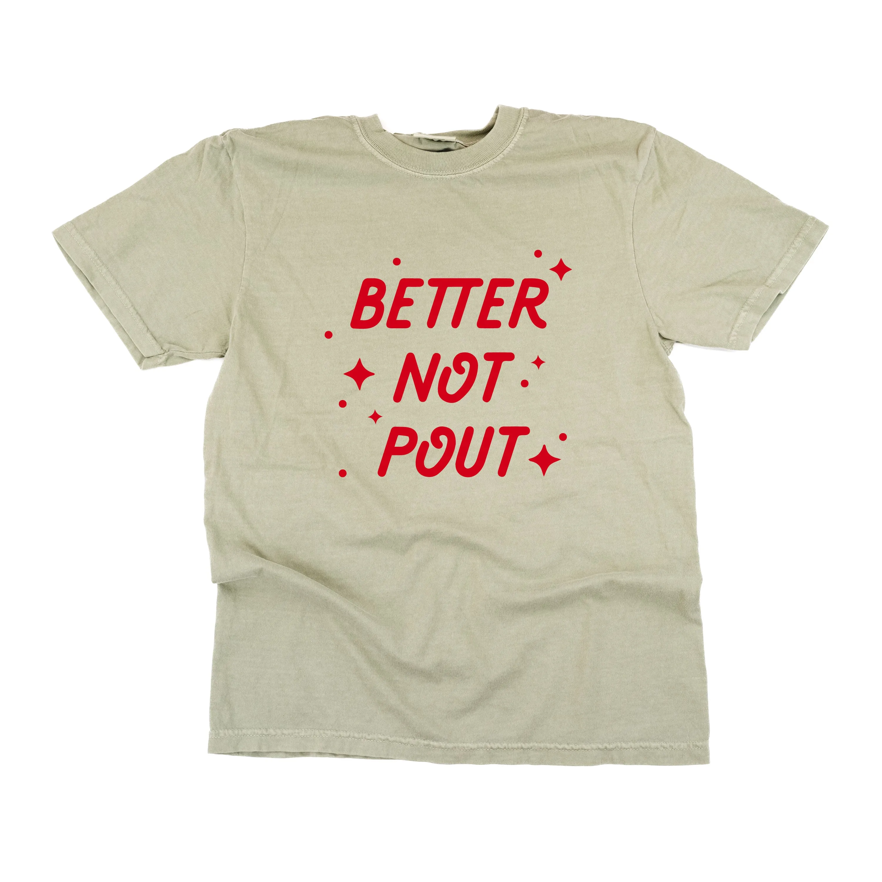 Better Not Pout - Comfort Colors Tee