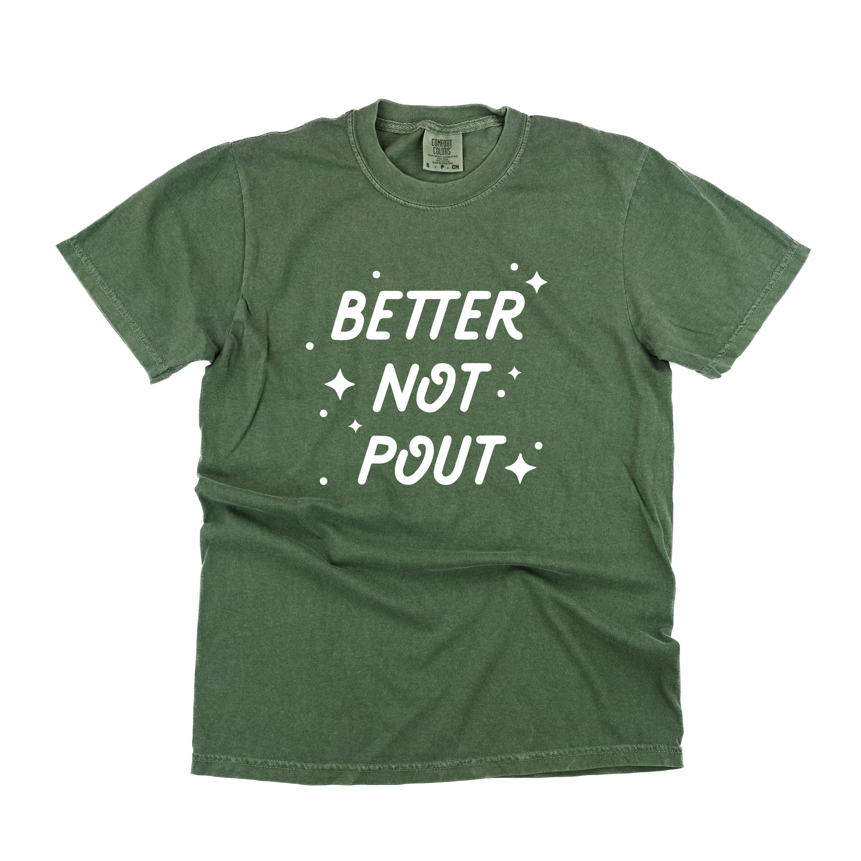 Better Not Pout - Comfort Colors Tee