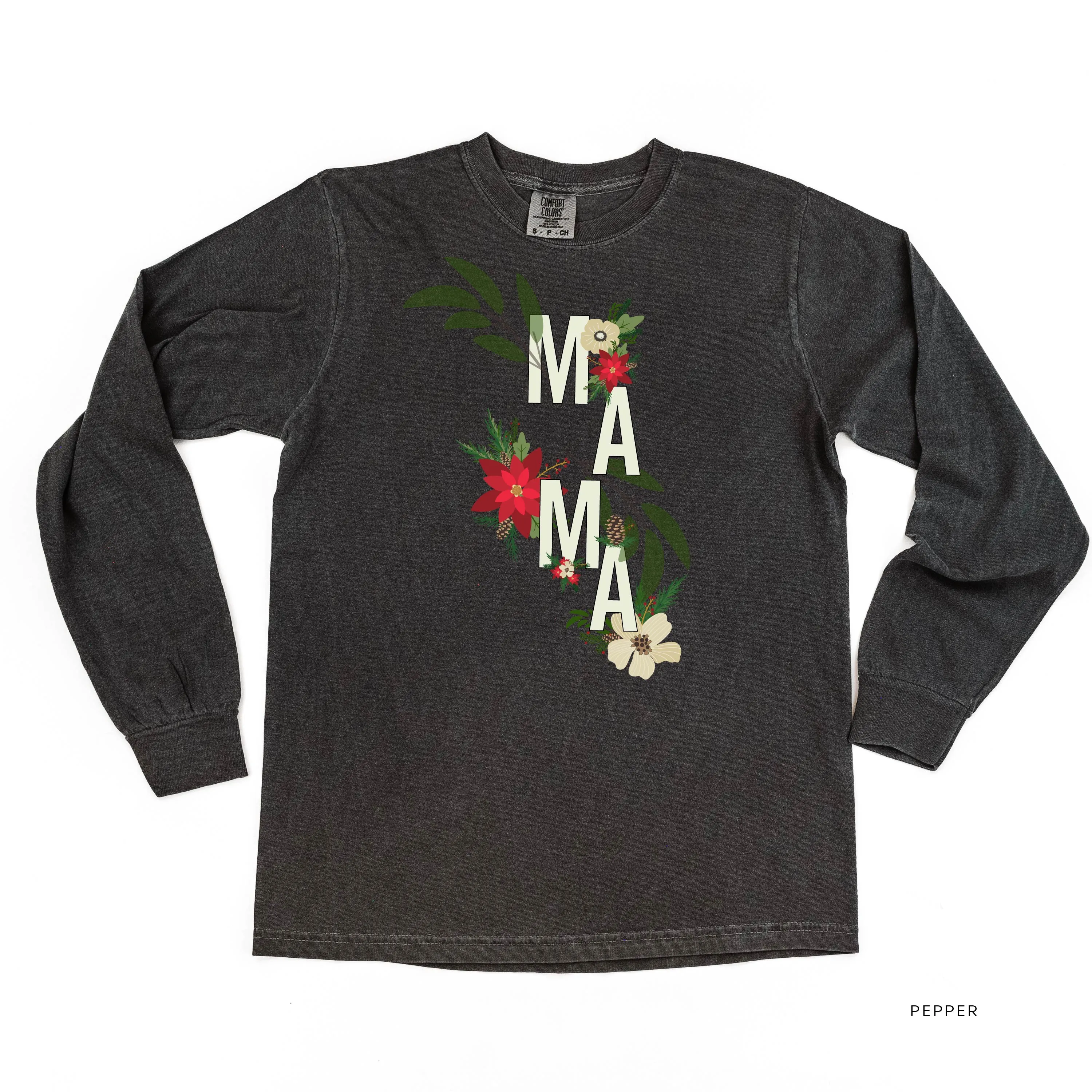 Christmas Floral Mama - LONG SLEEVE Comfort Colors Tee