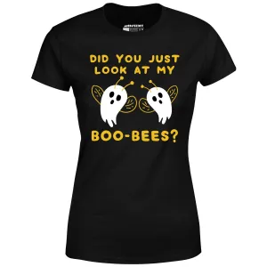 Did You Just Look At My Boo-Bees? - Women's T-Shirt