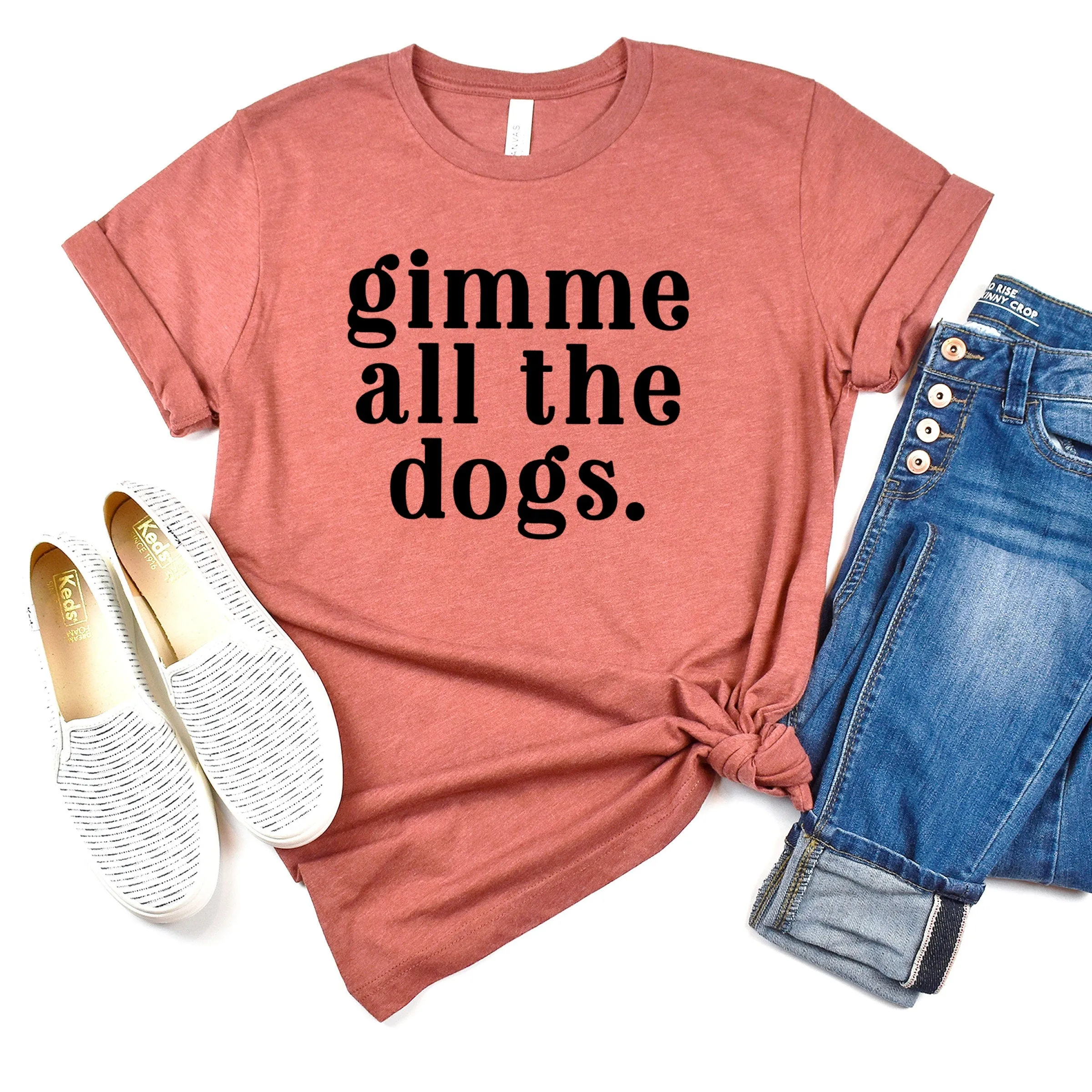 Gimme All the Dogs Shirt - gift for dog lover - dog mom shirt -  Bella Canvas dog lover shirt - dog gift for her - dog lover tshirt