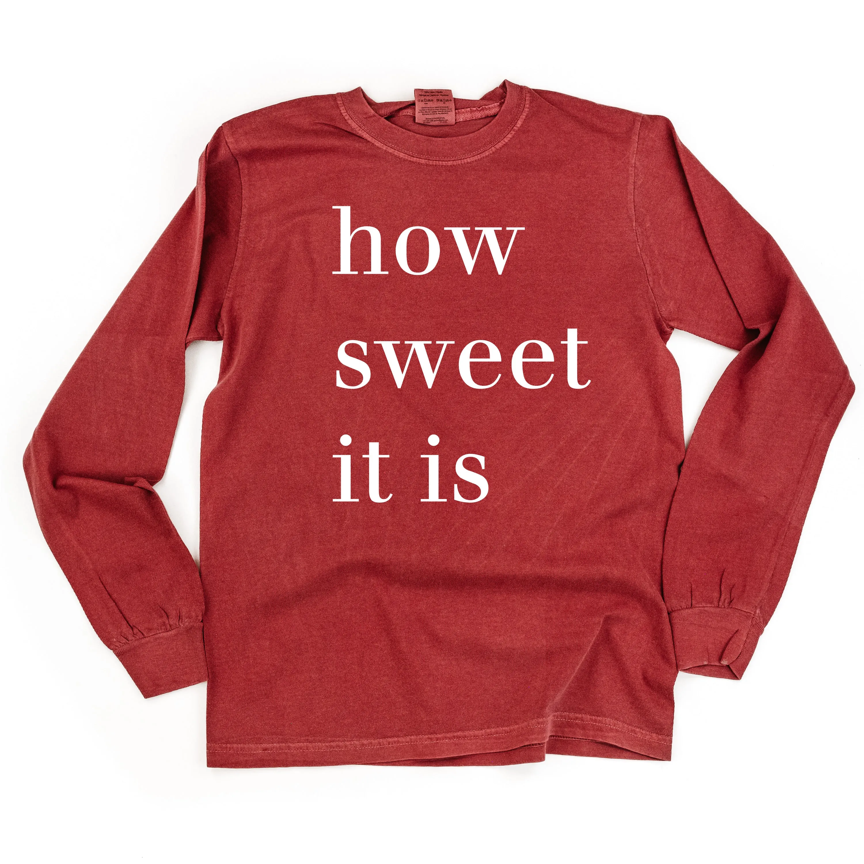 How Sweet It Is - LONG SLEEVE Comfort Colors Tee