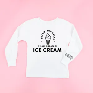 I DREAM OF ICE CREAM - Ice Cream Wrist Detail - Long Sleeve Child Shirt