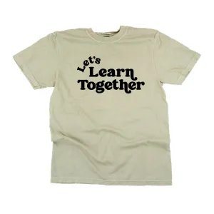 Let's Learn Together - SHORT SLEEVE COMFORT COLORS TEE