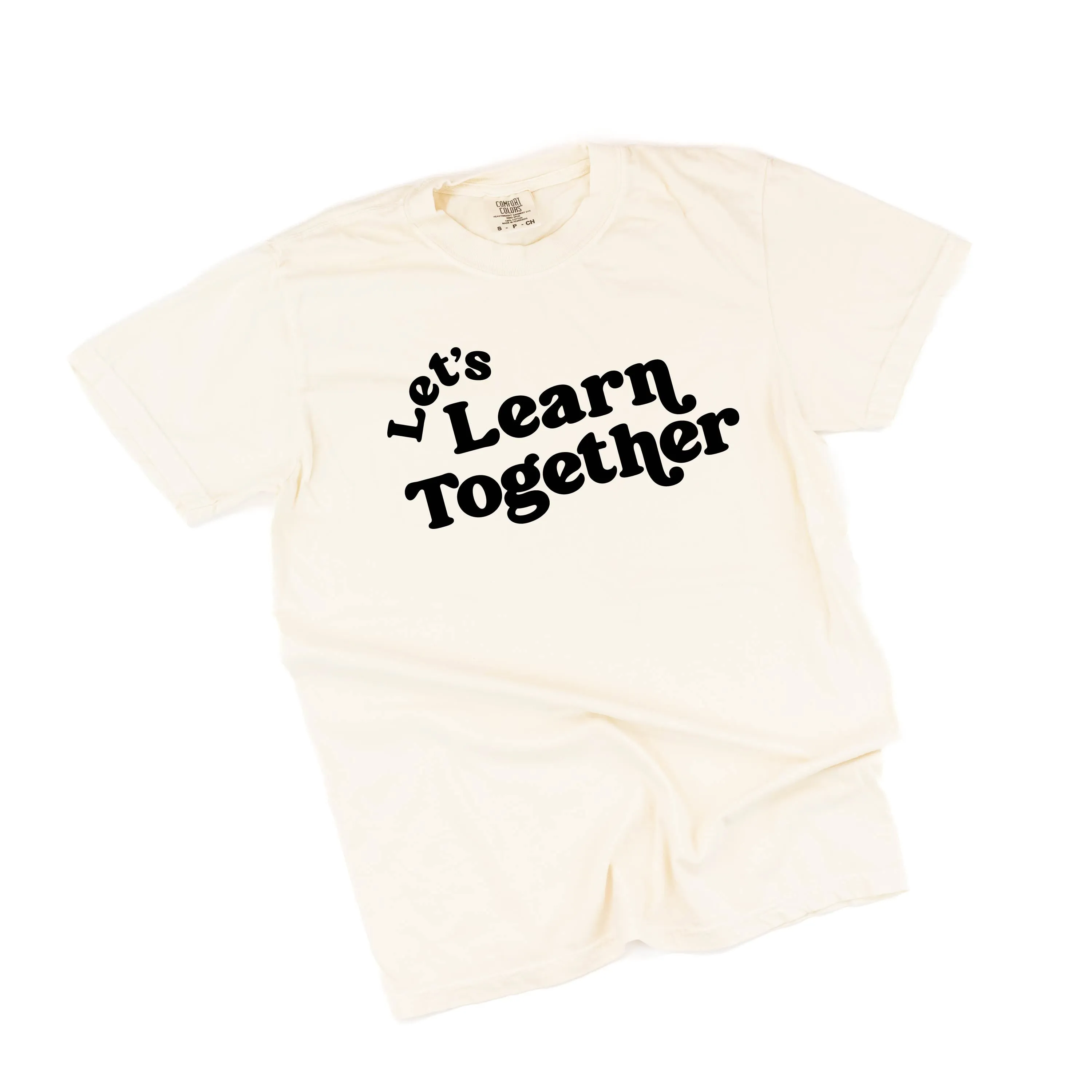 Let's Learn Together - SHORT SLEEVE COMFORT COLORS TEE