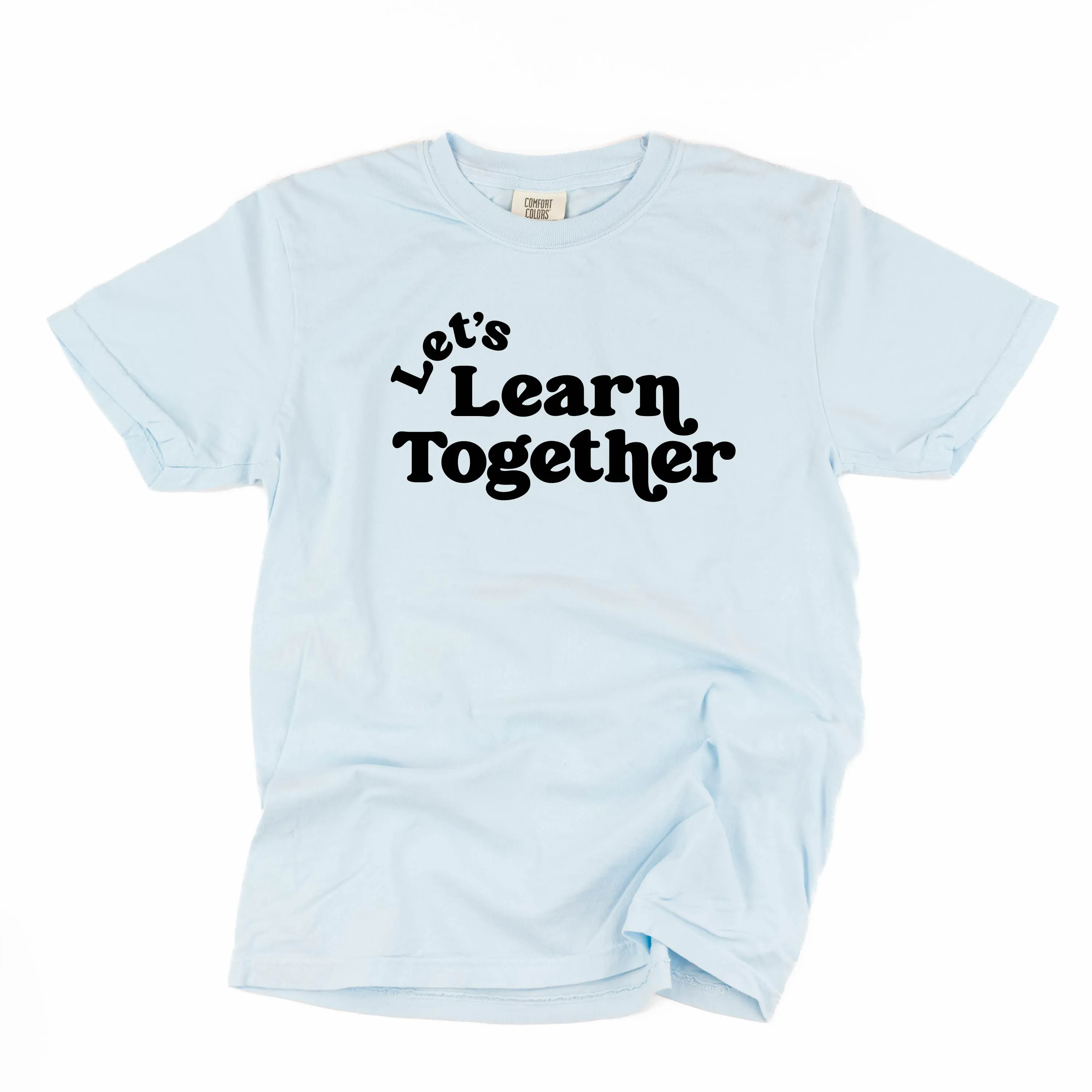 Let's Learn Together - SHORT SLEEVE COMFORT COLORS TEE