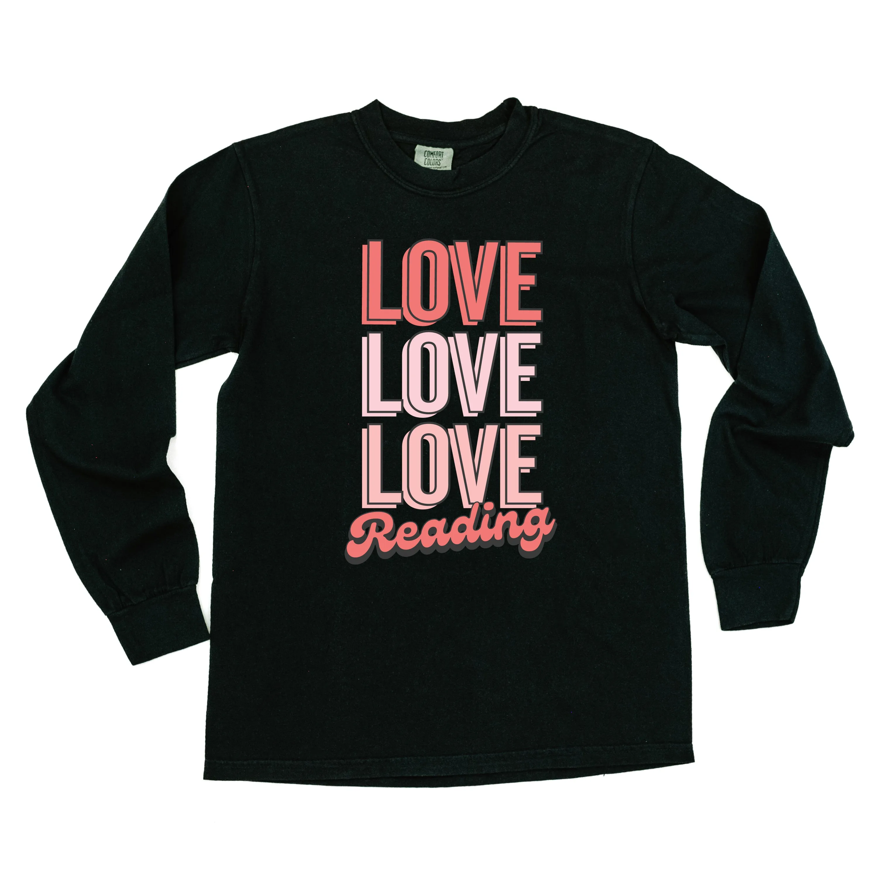 Love Love Love Reading - LONG SLEEVE Comfort Colors Tee