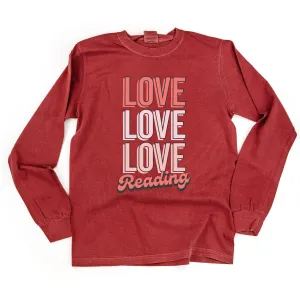 Love Love Love Reading - LONG SLEEVE Comfort Colors Tee