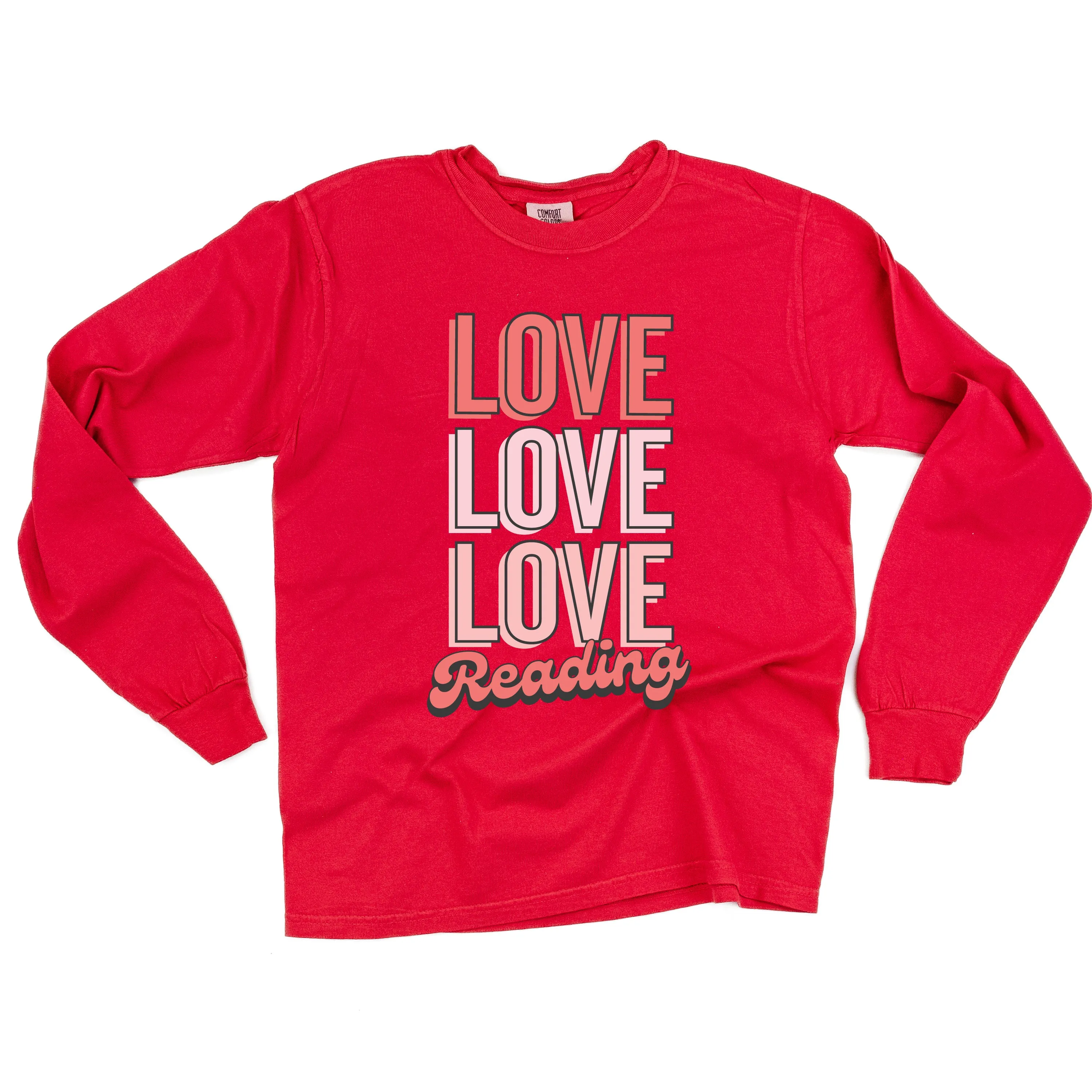 Love Love Love Reading - LONG SLEEVE Comfort Colors Tee