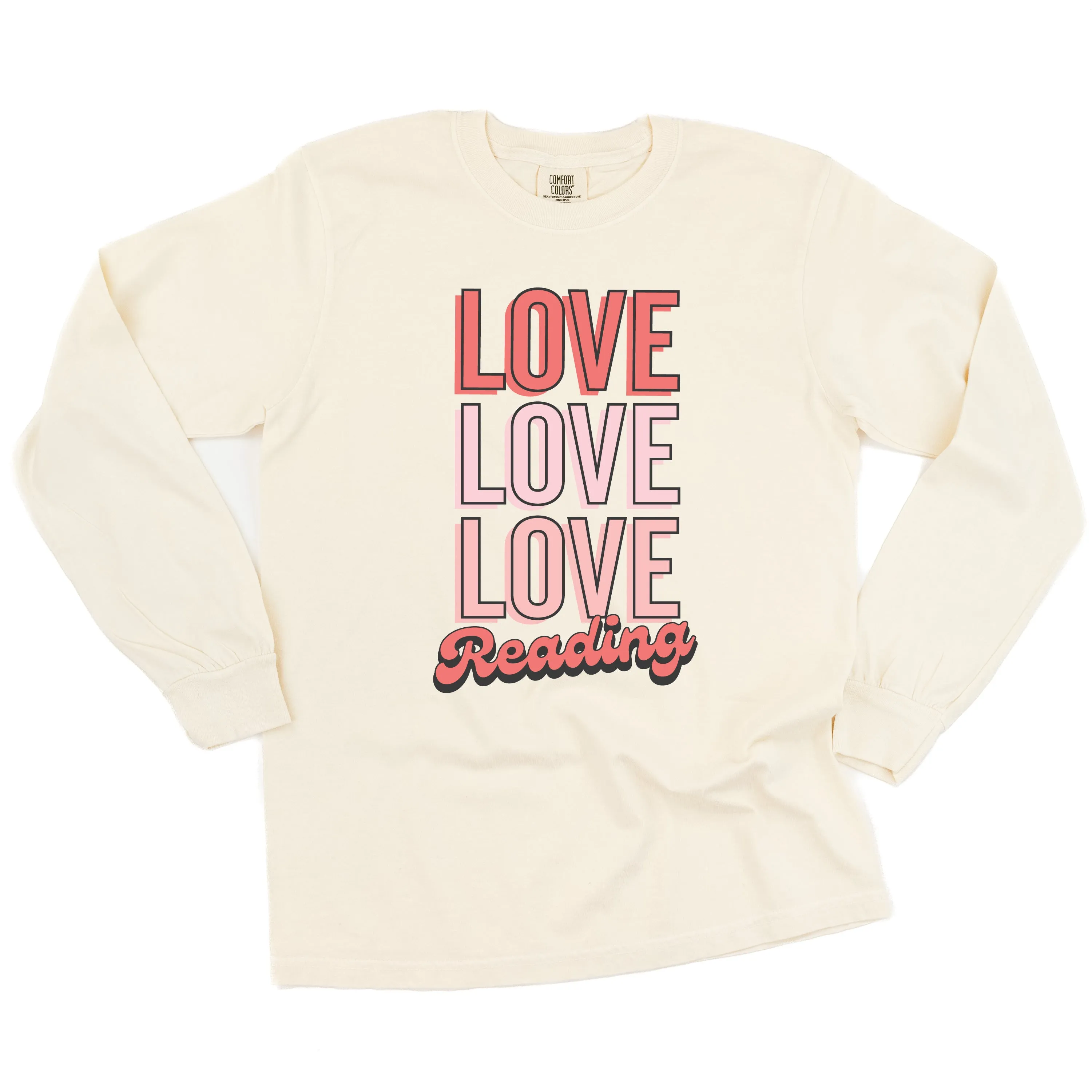 Love Love Love Reading - LONG SLEEVE Comfort Colors Tee