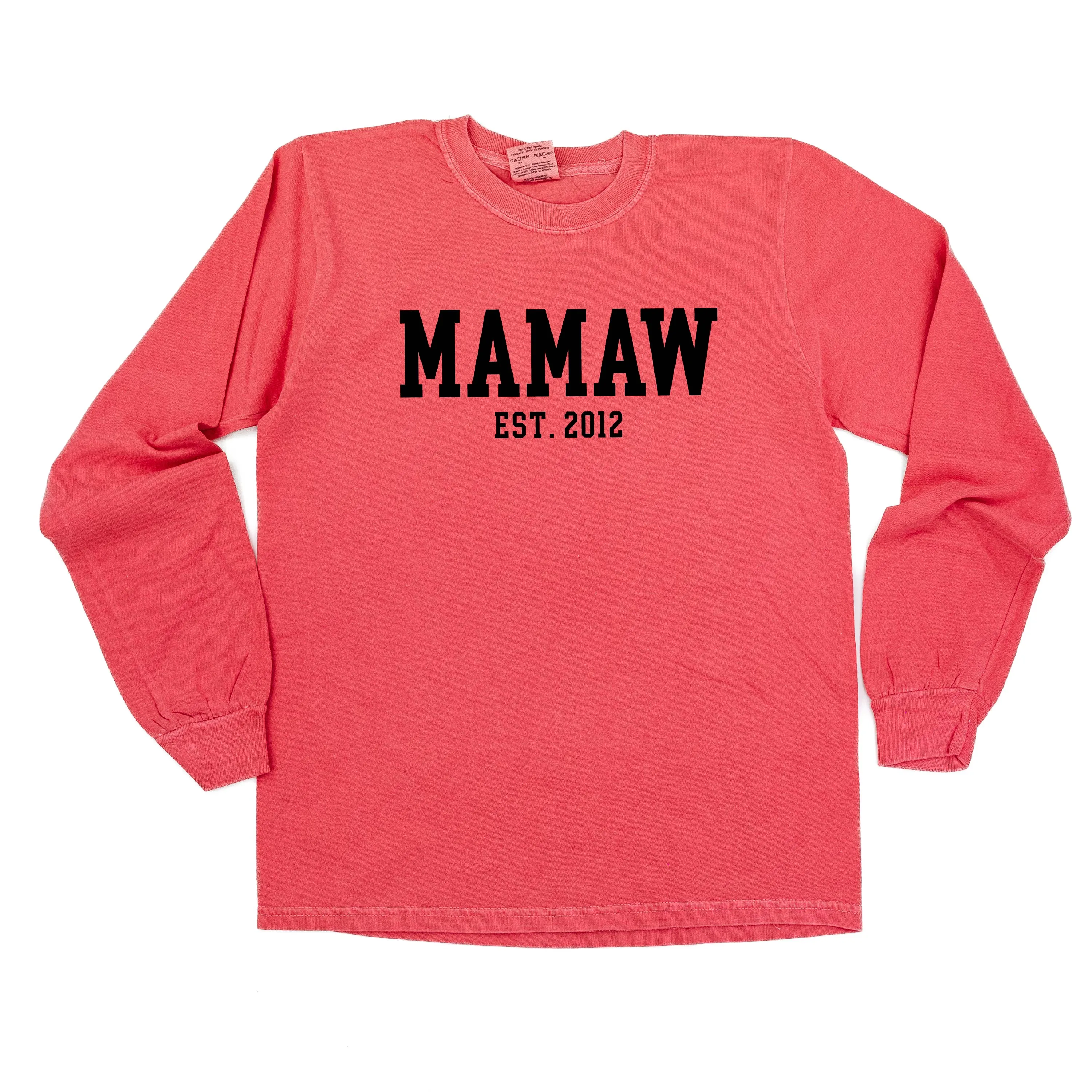 Mamaw - EST. (Select Your Year) - LONG SLEEVE COMFORT COLORS TEE