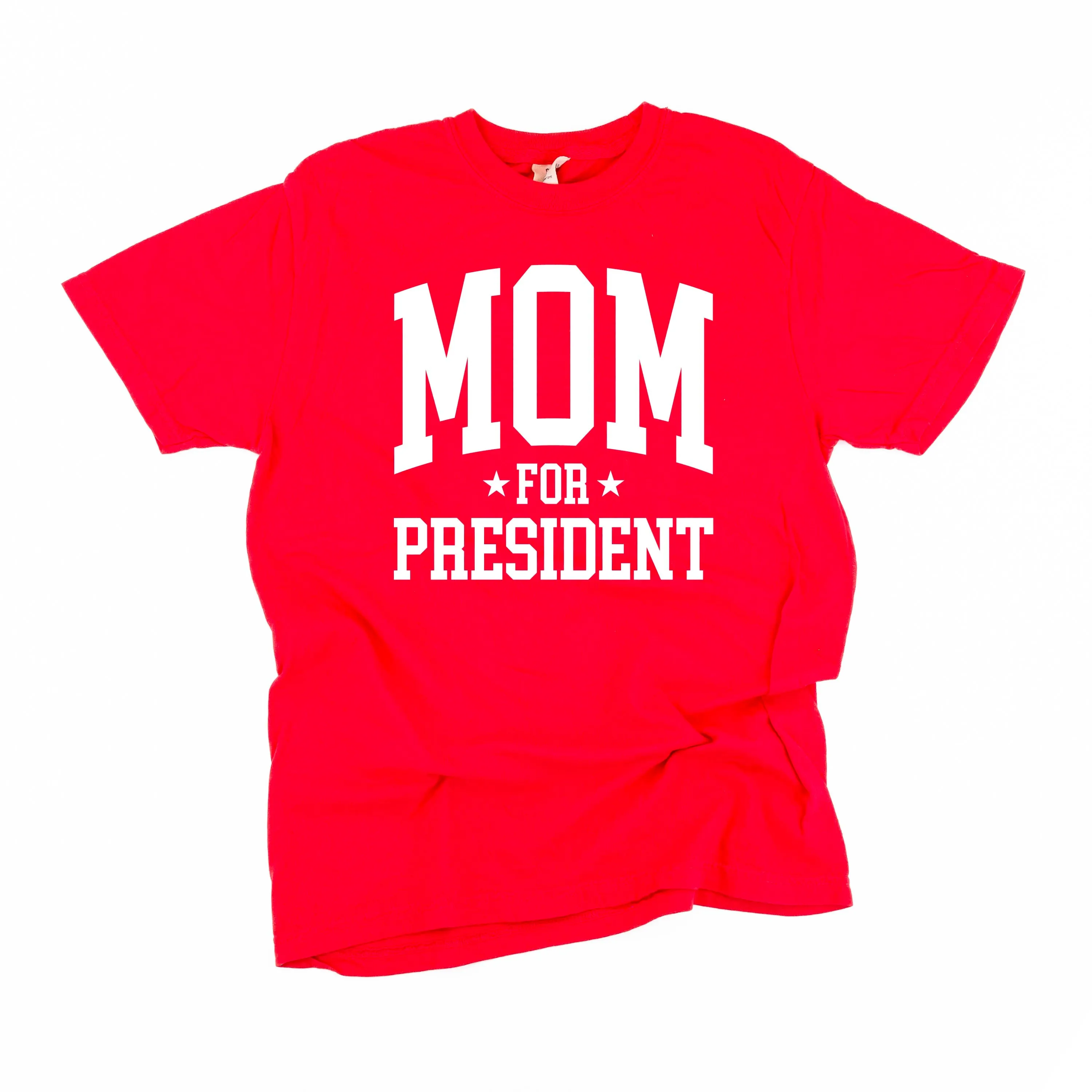 Mom For President - SHORT SLEEVE COMFORT COLORS TEE