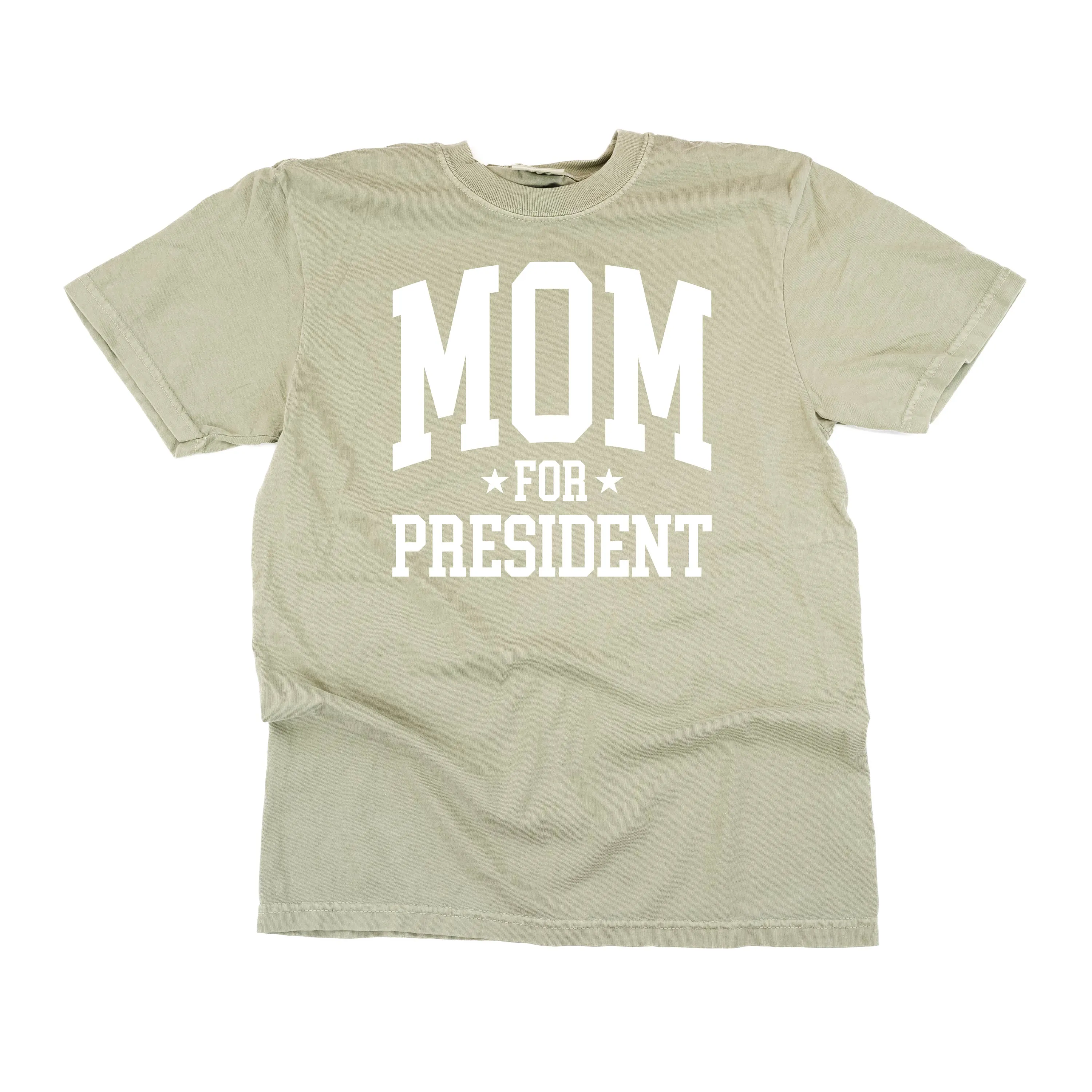 Mom For President - SHORT SLEEVE COMFORT COLORS TEE