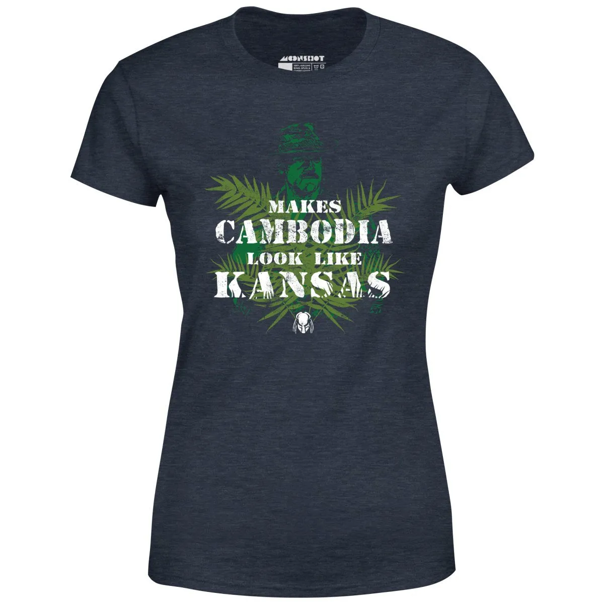 Predator - Makes Cambodia Look Like Kansas - Women's T-Shirt