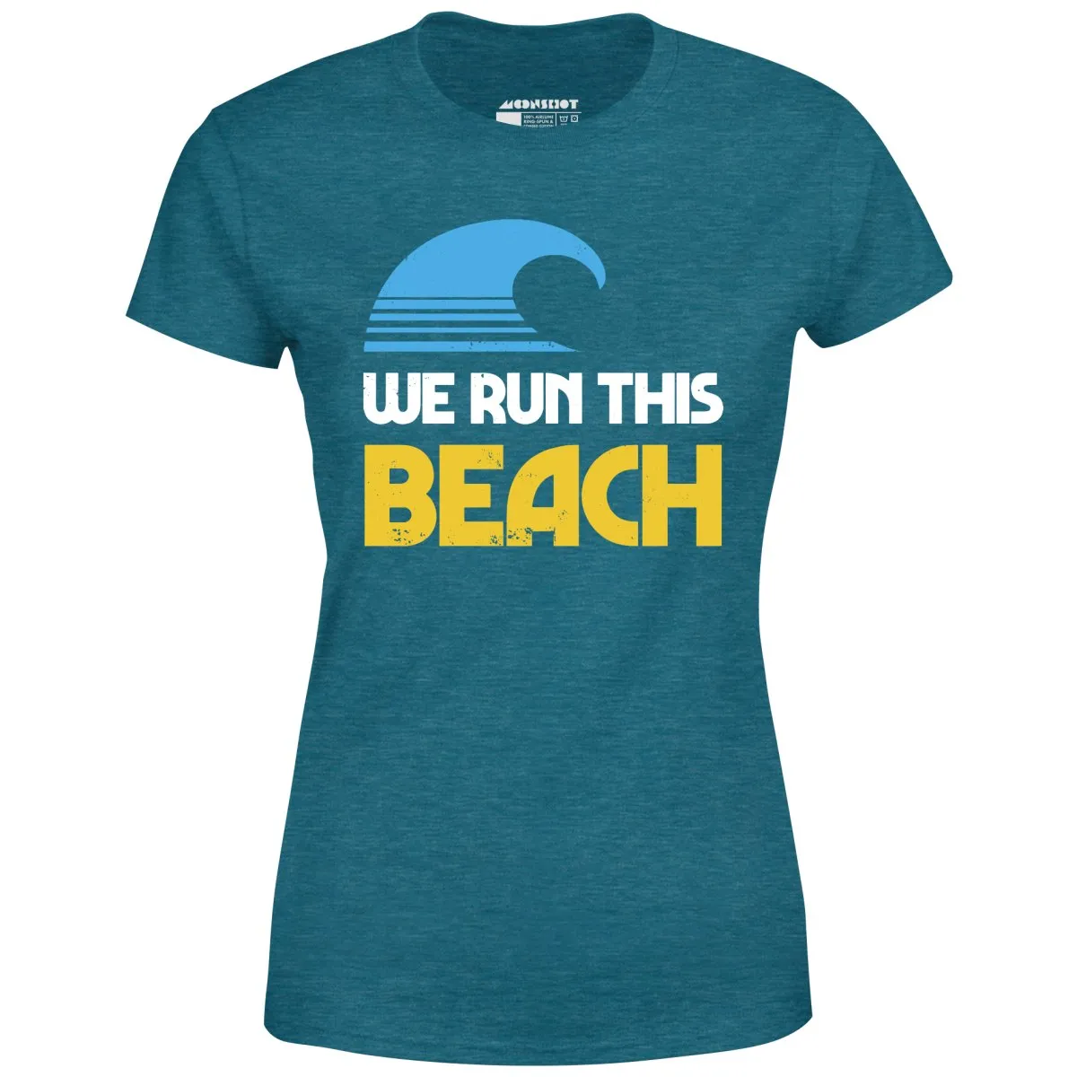 We Run This Beach - Women's T-Shirt